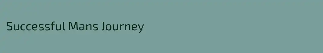 Successful Mans Journey 